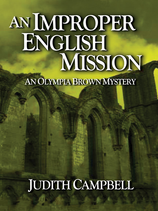 Title details for An Improper English Mission by Judith Campbell - Available